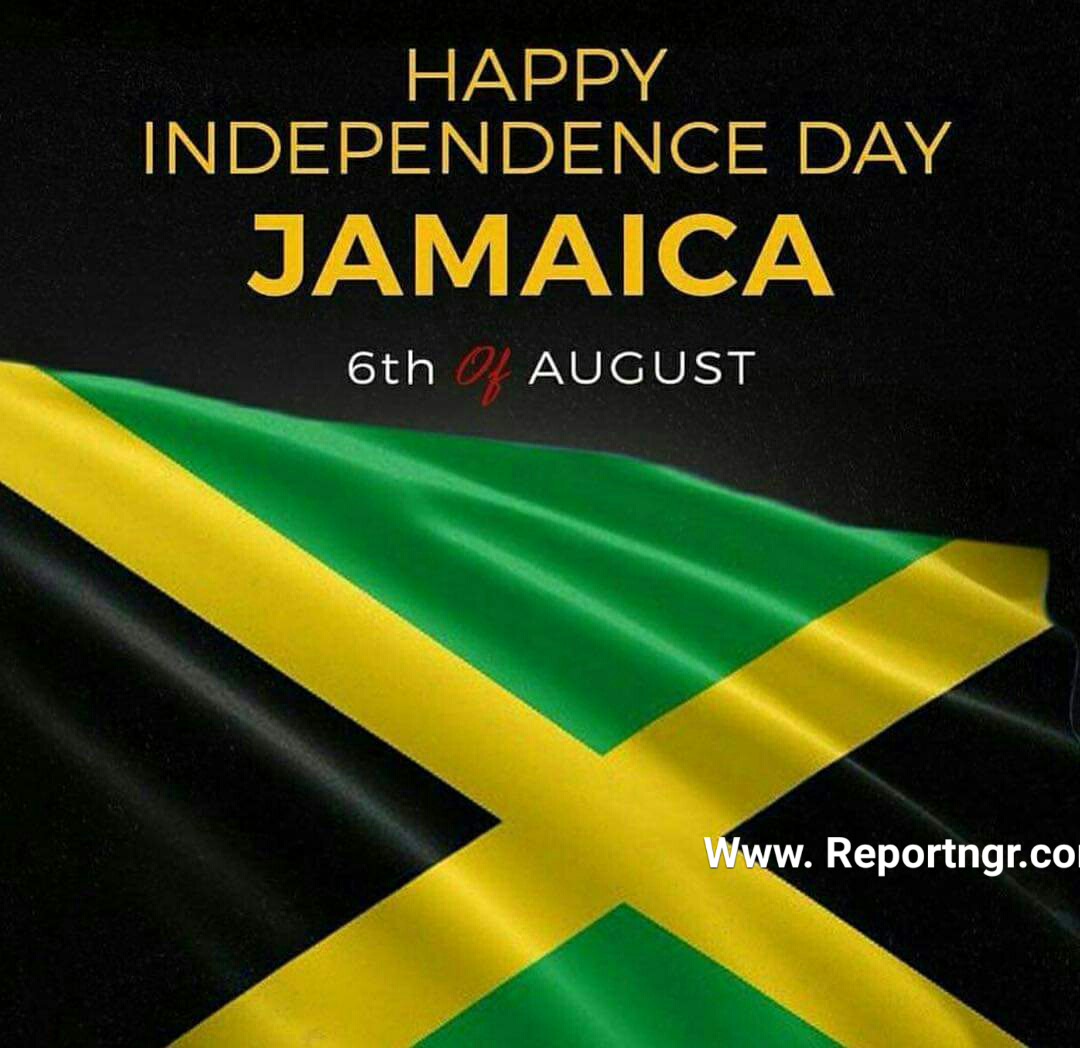 JAMAICA CELEBRATES INDEPENDENCE TODAY Report Nigeria
